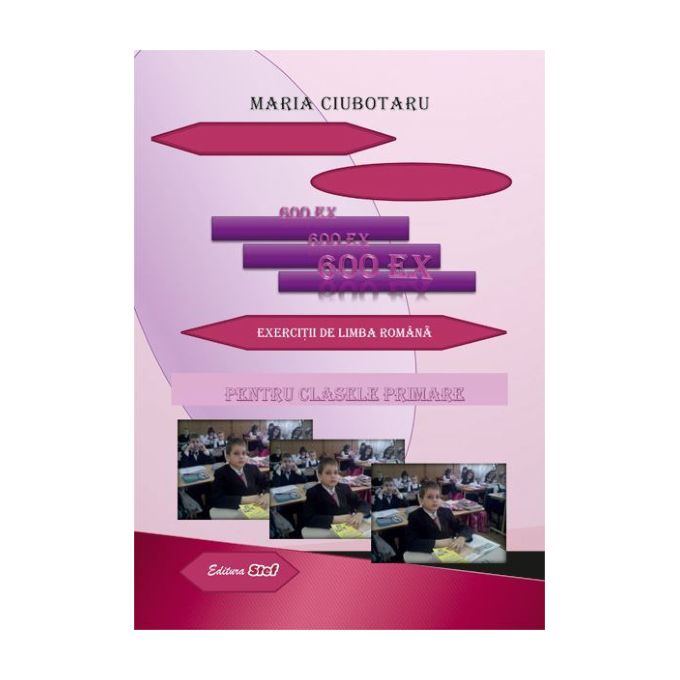 600 de exercitii pentru limba romana pentru clasele primare